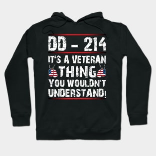 dd - 214 lt's a veteran thing you wouldn't understand Hoodie